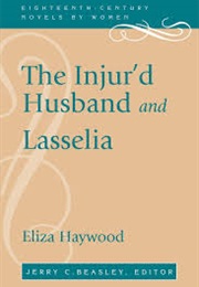 The Injur&#39;d Husband and Lasselia (Eliza Haywood)