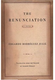 The Renunciation (Edgardo Rodriguez Julia)