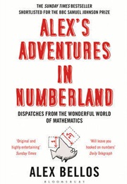 Alex&#39;s Adventures in Numberland (Alex Bellos)