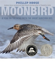 Moonbird: A Year on the Wind With the Great Survivor B95 (Philip M. Hoose)