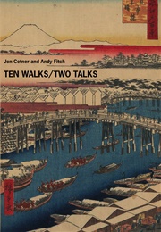 Ten Walks/Two Talks (Andy Fitch)