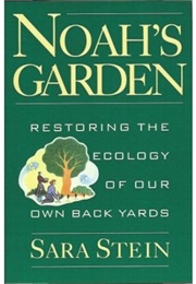 Noah's Garden (Sara Stein)