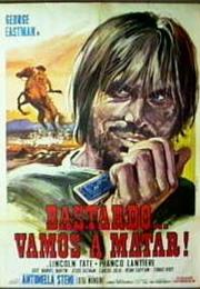 Bastardo, Vamos a Matar