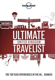 Lonely Planet&#39;s Ultimate United Kingdom Travelist (Lonely Planet)