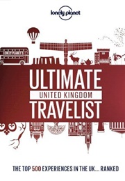 Lonely Planet's Ultimate United Kingdom Travelist (Lonely Planet)