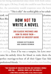 How Not to Write a Novel (Sandra Newman & Howard Mittelmark)
