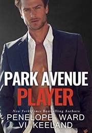 Park Avenue Player (Penelope Ward and Vi Keeland)