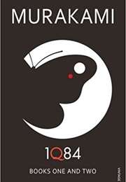 IQ84 Books 1 and 2 (Haruki Marukami)