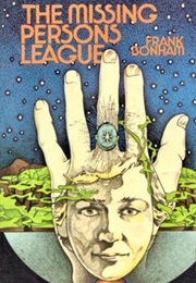 The Missing Persons League (Frank Bonham)