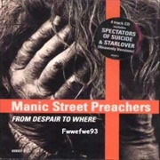 Manic Street Preachers - From Despair to Where