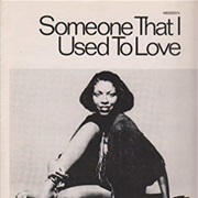 Someone That I Used to Love - Natalie Cole