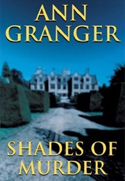 Shades of Murder (Ann Granger)