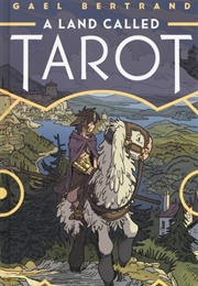 A Land Called Tarot (Gael Bertrand)