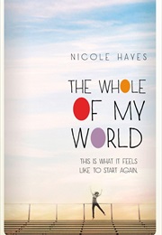 The Whole of My World (Nicole Hayes)