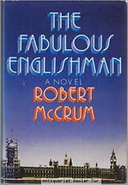 The Fabulous Englishman (Robert McCrum)