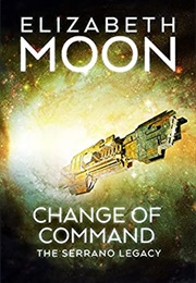 Change of Command (Elizabeth Moon)