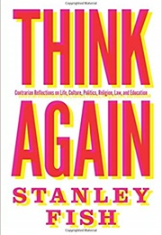 Think Again (Stanley Fish)