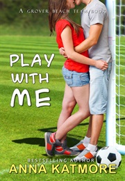 Play With Me (Anna Katmore)