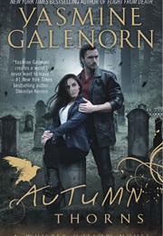 Autumn Thorns (Yasmine Galenorn)