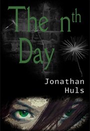 The Nth Day (Jonathan Huls)