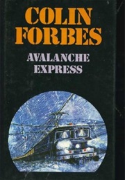 Avalanche Express (Colin Forbes)