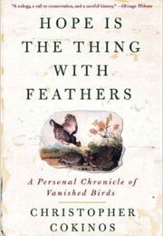 Hope Is the Thing With Feathers (Christopher Cokinos)