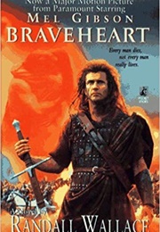 Braveheart (Randall Wallace)