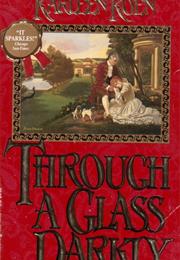 Through a Glass Darkley