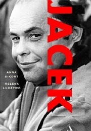 Jacek (Anna Bikont, Helena Łuczywo)