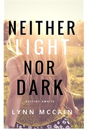 Neither Light nor Dark (Lynn McCain)