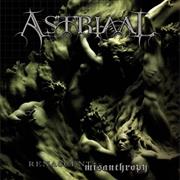 Astriaal Renascent Misanthropy