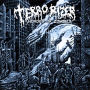 Hordes of Zombies - Terrorizer