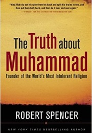 The Truth About Muhammad