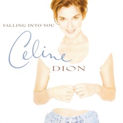 Falling Into You - Celine Dion