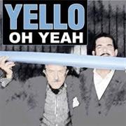 Yello - Oh Yeah