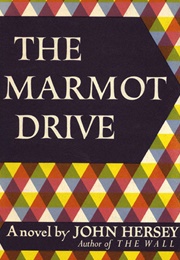 The Marmot Drive (John Hersey)