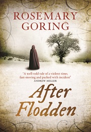 After Flodden (Rosemary Goring)