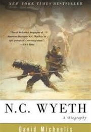 N. C. Wyeth: A Biography (David Michaelis)