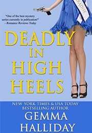 Deadly in High Heels (Gemma Halliday)