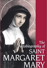The Autobiography of St. Margaret Mary (St. Margaret Mary)