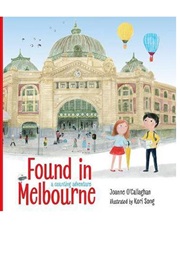 Found in Melbourne (Joanne O'Callghan & Korri Song)