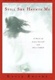 She Haunts Me Still (Katie Roiphe)
