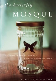 The Butterfly Mosque (G. Willow Wilson)