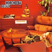 Big Calm (Morcheeba, 1998)