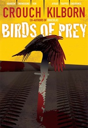 BIRDS OF PREY (Blake Crouch)
