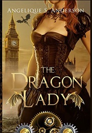 The Dragon Lady (Angelique S. Anderson)