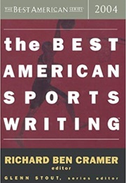 Best American Sportswriting 2004 (Richard Ben Cramer)