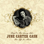 June Carter Cash - Keep on the Sunny Side: Her Life in Music