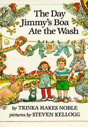 The Day Jimmy&#39;s Boa Ate the Wash (Trinka Hakes Noble)