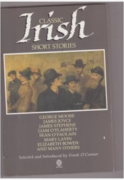 Classic Irish Short Stories (Selected and Introduction by Frank O'Connor)